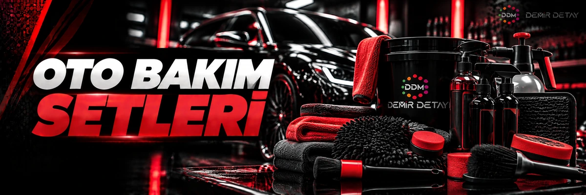 Oto Bakım Setleri | Araç Yıkama, Temizlik ve Detailing Setleri