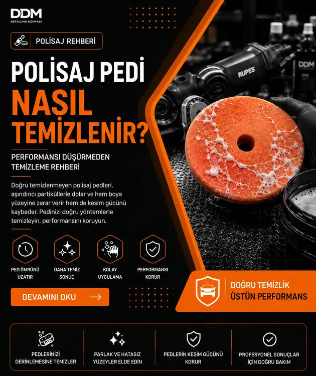 Polisaj Pedi Nasıl Temizlenir Performansı Düşürmeden Temizleme Rehberi