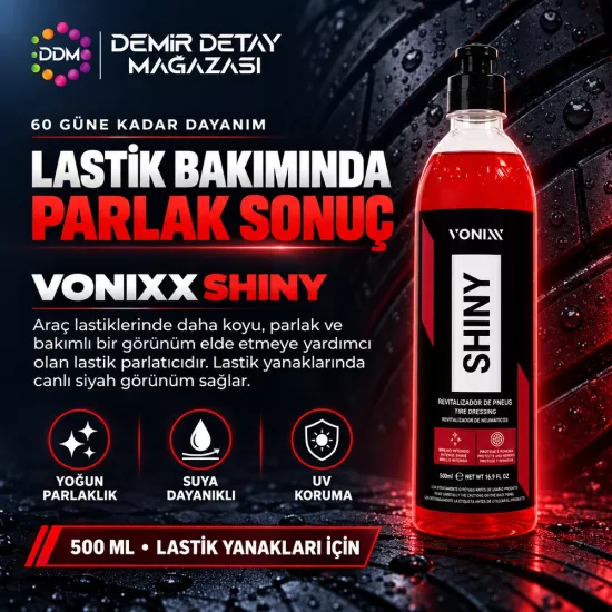 Vonixx Shiny 500 ml | 60 Gün Lastik Parlatıcı