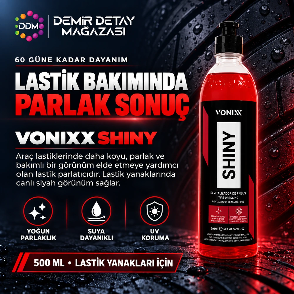 Vonixx Shiny 60 Gün Kalıcı Lastik Parlatıcı – Yoğun Islak Görünüm – 500 ml
